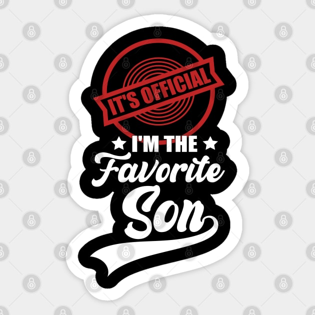 It's official i'm the favorite son, favorite son Sticker by Bourdia Mohemad